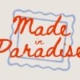 Made in Paradise
